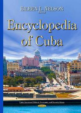Encyclopedia Of Cuba