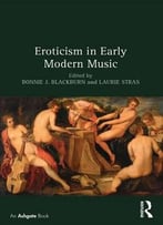Eroticism In Early Modern Music