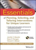 Essentials Of Planning, Selecting, And Tailoring Interventions For Unique Learners