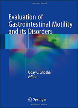 Evaluation Of Gastrointestinal Motility And Its Disorders