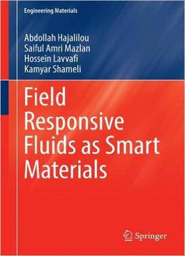 Field Responsive Fluids As Smart Materials