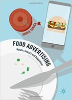 Food Advertising: Nature, Impact And Regulation