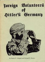 Foreign Volunteers Of Hitler's Germany