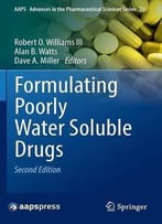 Formulating Poorly Water Soluble Drugs, 2nd Edition