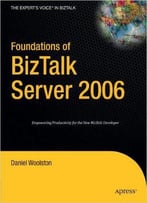 Foundations Of Biztalk Server 2006