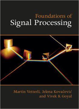 Foundations Of Signal Processing