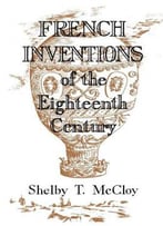 French Inventions Of The Eighteenth Century
