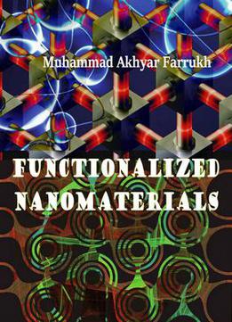 Functionalized Nanomaterials Ed. By Muhammad Akhyar Farrukh