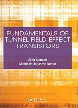 Fundamentals Of Tunnel Field-effect Transistors