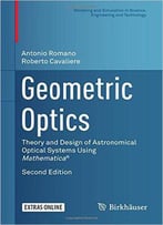 Geometric Optics: Theory And Design Of Astronomical Optical Systems Using Mathematica, 2nd Edition