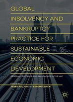Global Insolvency And Bankruptcy Practice For Sustainable Economic Development: General Principles And Approaches In The Uae
