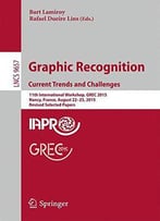 Graphic Recognition. Current Trends And Challenges