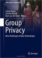 Group Privacy: New Challenges Of Data Technologies