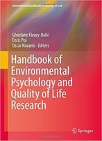 Handbook Of Environmental Psychology And Quality Of Life Research