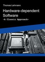 Hardware-Dependent Software: A Classical Approach