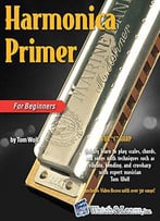 Harmonica Primer Book For Beginners With Video And Audio Access