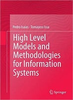 High Level Models And Methodologies For Information Systems