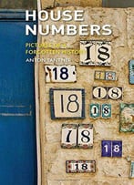 House Numbers: Pictures Of A Forgotten History