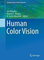 Human Color Vision (Springer Series In Vision Research, V. 5)