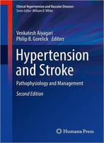 Hypertension And Stroke: Pathophysiology And Management, 2 Edition
