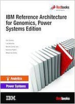 Ibm Reference Architecture For Genomics, Power Systems Edition