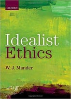 Idealist Ethics