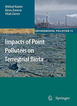 Impacts Of Point Polluters On Terrestrial Biota