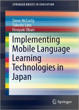 Implementing Mobile Language Learning Technologies In Japan