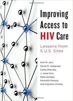 Improving Access To Hiv Care: Lessons From Five U.S. Sites
