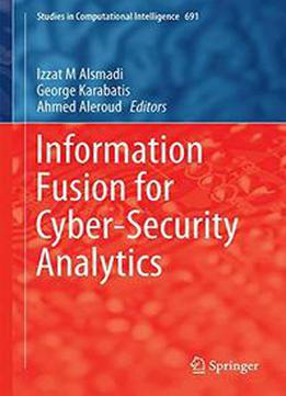 Information Fusion For Cyber-security Analytics