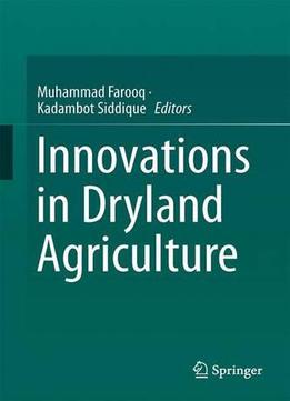 Innovations In Dryland Agriculture