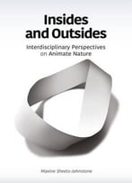 Insides And Outsides: Interdisciplinary Perspectives On Animate Nature