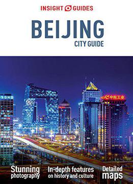 Insight Guides: Beijing City Guide (insight City Guides)