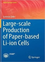 Large-Scale Production Of Paper-Based Li-Ion Cells