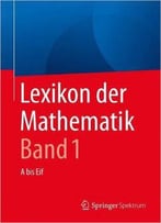 Lexikon Der Mathematik: Band 1: A Bis Eif