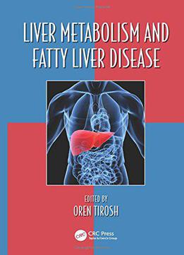 Liver Metabolism And Fatty Liver Disease