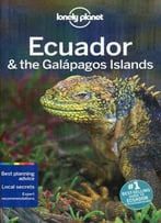 Lonely Planet Ecuador & The Galapagos Islands (Travel Guide)