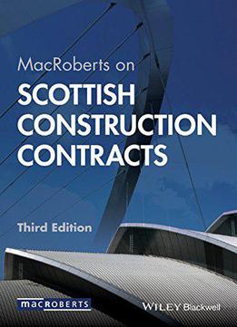Macroberts On Scottish Construction Contracts, 3rd Edition