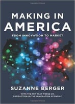 Making In America: From Innovation To Market