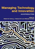 Managing Technology And Innovation: An Introduction