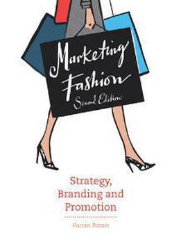 Marketing Fashion : Strategy, Branding And Promotion