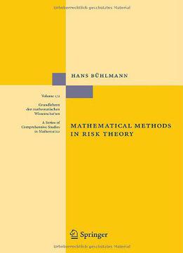 Mathematical Methods In Risk Theory