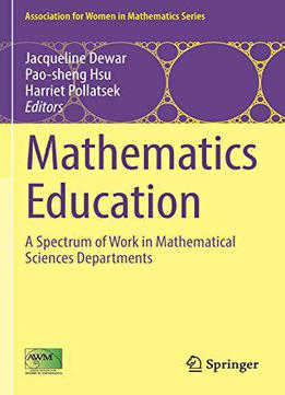 Mathematics Education: A Spectrum Of Work In Mathematical Sciences Departments