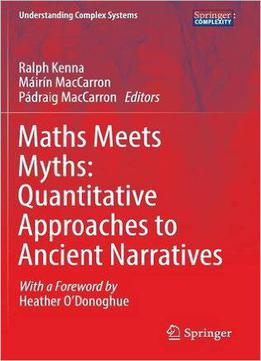 Maths Meets Myths: Quantitative Approaches To Ancient Narratives