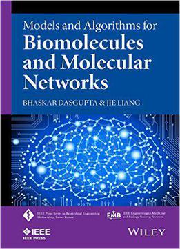 Models And Algorithms For Biomolecules And Molecular Networks