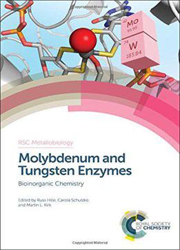 Molybdenum And Tungsten Enzymes: Bioinorganic Chemistry