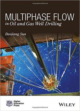 Multi-phase Flow In Oil And Gas Well Drilling