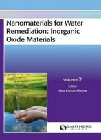 Nanomaterials For Water Remediation: Inorganic Oxide Materials, Volume 2