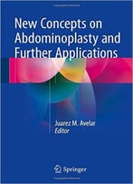 New Concepts On Abdominoplasty And Further Applications