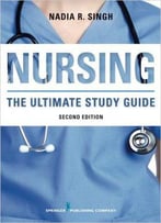 Nursing: The Ultimate Study Guide, 2 Edition